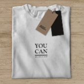 Stijlvolle grijs je kunt slogan t-shirt