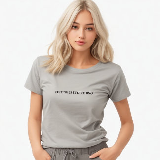 Stijlvolle grijze bewerking is alles slogan t-shirt