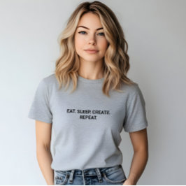 Stijlvolle grijze Eat Sleep Creëer Herhaal Slogan T-shirt