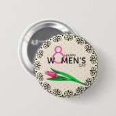 Stijlvolle Happy Womens Day Custom Size Button (Voorkant /achterkant)