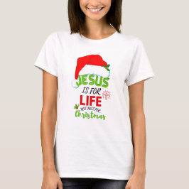 Stijlvolle JESUS IS NIET alleen voor kerstmis maar T-shirt