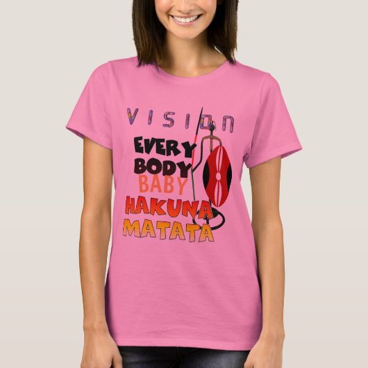 Stijlvolle kleurige visie iedereen Hakuna Matata T-shirt (Voorkant)