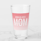 Stijlvolle Ombre Werelds Beste Moeder Glas (Voorkant)