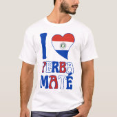 Stijlvolle Paraguay vlag I LOVE YERBA MATE T-shirt (Voorkant)