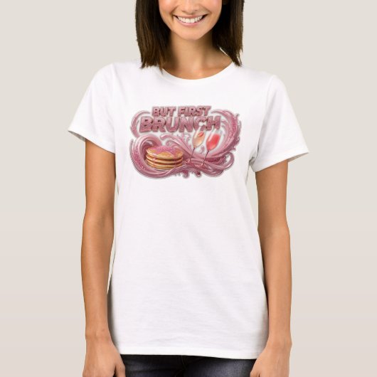 Stijlvolle Rode MAAR EERST BRUNCH Custom T-Shirt (Voorkant)