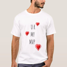 Stijlvolle U R MY MVP-Valentijn T-shirt