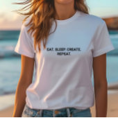 Stijlvolle White Eat Sleep Creëer Herhaal Slogan T-shirt