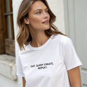 Stijlvolle White Eat Sleep Creëer Herhaal Slogan T-shirt