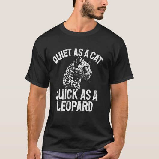 Stil als een Kat Snel als een Luipaard T-shirt (Voorkant)