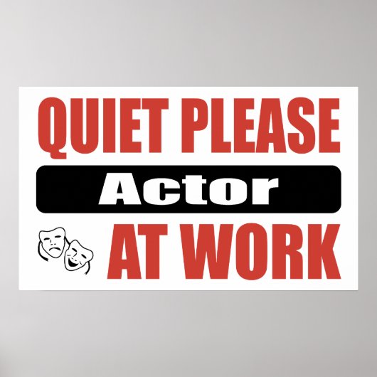 Stil alsjeblieft Acteur op het werk Poster (Voorkant)