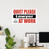 Stil alsjeblieft advocaat op het werk poster (Thuiskantoor)