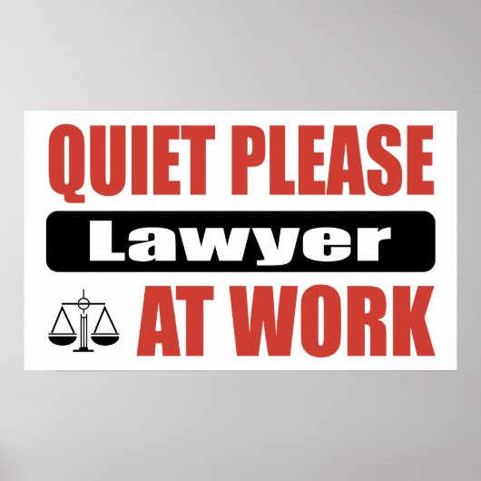 Stil alsjeblieft advocaat op het werk poster (Voorkant)