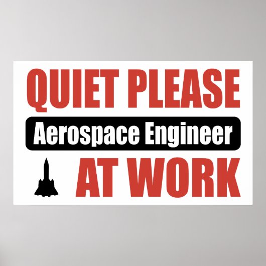 Stil alsjeblieft Aerospace Engineer op het werk Poster (Voorkant)