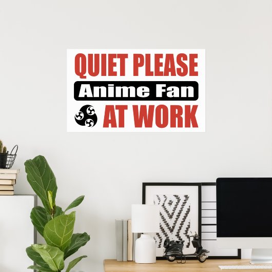 Stil alsjeblieft Anime Fan op het werk Poster (Thuiskantoor)