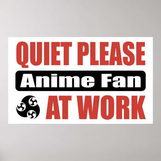Stil alsjeblieft Anime Fan op het werk Poster (Voorkant)