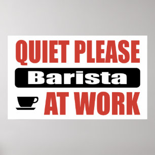 Stil alsjeblieft Barista op het werk Poster
