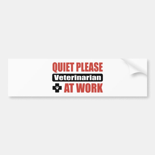 Stil alsjeblieft dierenarts op het werk bumpersticker (Voorkant)