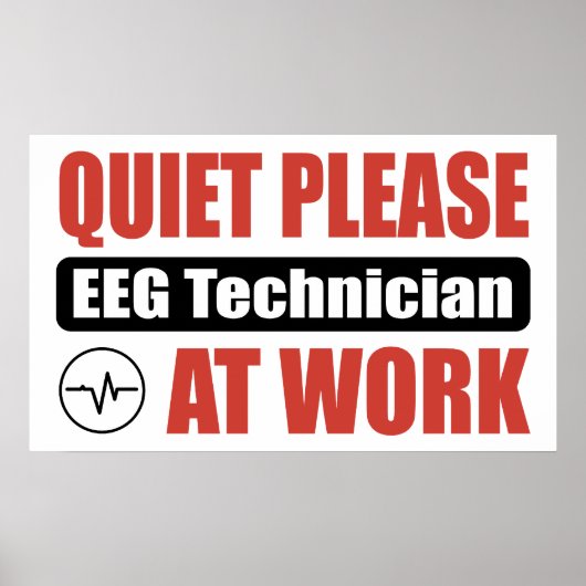 Stil alsjeblieft: EEG-technicus op het werk Poster (Voorkant)
