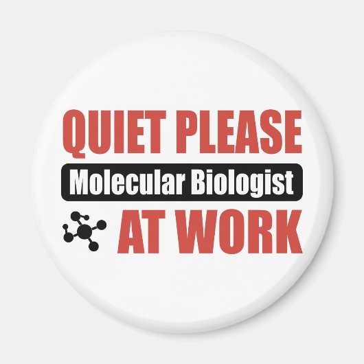 Stil alsjeblieft Molecular Bioloog op het werk Magneet (Voorkant)