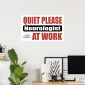 Stil alsjeblieft Neuroloog op het werk Poster (Thuiskantoor)
