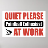 Stil alsjeblieft Paintball Enthusiast op het werk Poster (Voorkant)