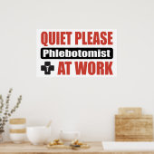 Stil alsjeblieft Phlebotomist op het werk Poster (Keuken)