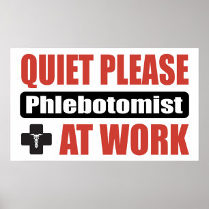 Stil alsjeblieft Phlebotomist op het werk Poster