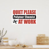 Stil alsjeblieft polymeerchemicus op het werk poster (Keuken)