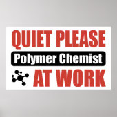 Stil alsjeblieft polymeerchemicus op het werk poster (Voorkant)