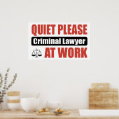Stil alsjeblieft, strafadvocaat op het werk poster (Keuken)