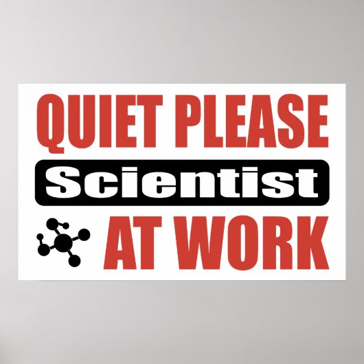 Stil alsjeblieft wetenschapper op het werk poster (Voorkant)