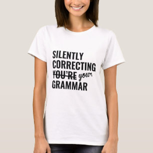 Stil corrigeren Je bent Grammar T-shirt