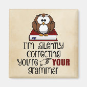 Stil corrigeren van je Grammar Sarcastic Owl Magneet (Voorkant)
