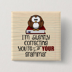 Stil corrigeren van je Grammar Sarcastic Owl Vierkante Button 5,1 Cm