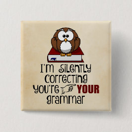 Stil corrigeren van je Grammar Sarcastic Owl Vierkante Button 5,1 Cm