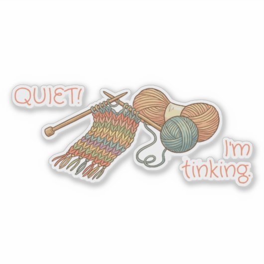 STIL! Ik ben aan het tinken. Sticker (Voorkant)