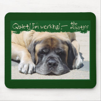 Stil, ik werk Mastiff Mousepad Muismat