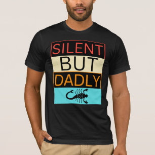 Stil maar dadelijk minachtend, grappig pap cadeau t-shirt