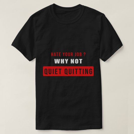 Stil Quitend job meme stress job stopt met haat T-shirt (Design voorkant)