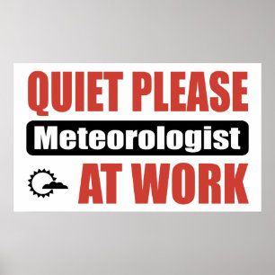 Stil, raadpleeg Meteoroloog op het werk Poster