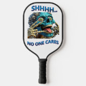 Stil skelet: Shhh, niemand geeft erom Pickleball Paddle (Achterkant)
