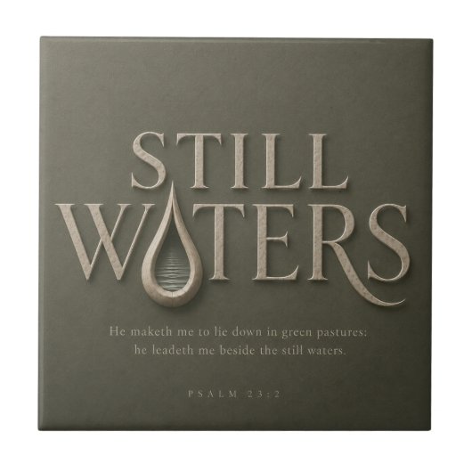 STIL WATER | PSALM 23:2 | TEGELTJE (Voorkant)