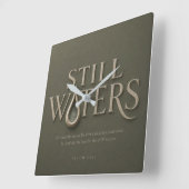 STIL WATER | PSALM 23:2 | VIERKANTE KLOK (Hoek)