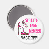 "Stiletto Gang Member - BACK OFF!!!" Magneet (Voorkant / Achterkant)
