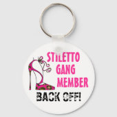 "Stiletto Gang Member - BACK OFF!!!" Sleutelhanger (Voorkant)