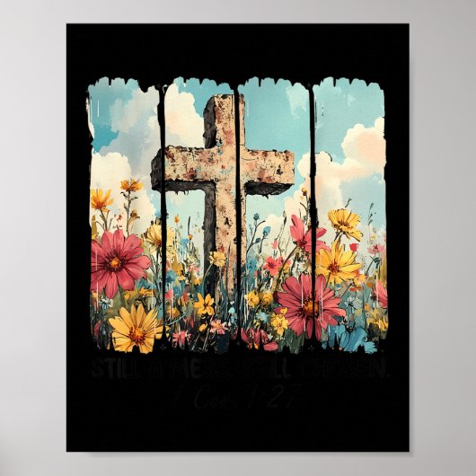 Still A Mess Still Chosen Funny Christian Jesus Fa Poster (Voorkant)