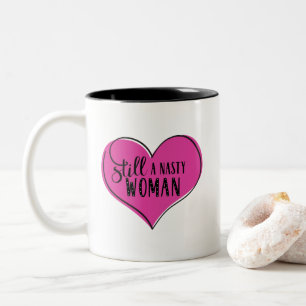 Still a Nasty Woman beroemd gemaakt door Heart Pin Tweekleurige Koffiemok