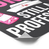 Still A Nurse Professional Nursing Professionalism Poster (Hoek)