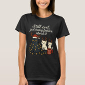 Still Evil, Just Being Festive About It Funny Cat  T-shirt (Voorkant)