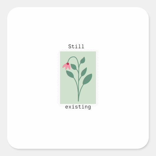 Still Existing Minimalist Flower Stamp Design Vierkante Sticker (Voorkant)